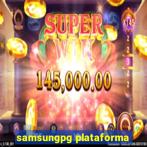 samsungpg plataforma